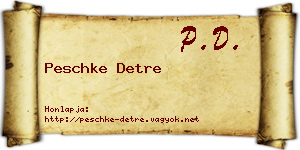 Peschke Detre névjegykártya
